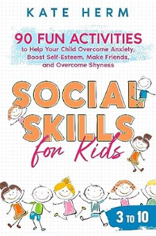 Social Skills for Kids 3 to 10 | Bookzio
