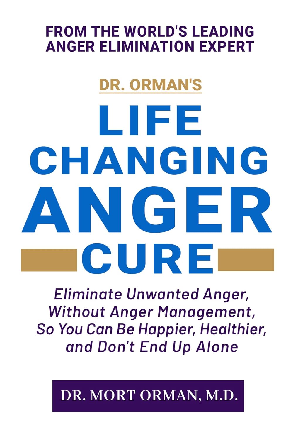 Dr. Orman’s Life Changing Anger Cure