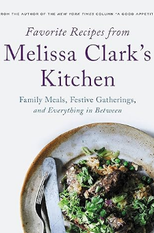 Favorite Recipes From Melissa Clark’s Kitchen