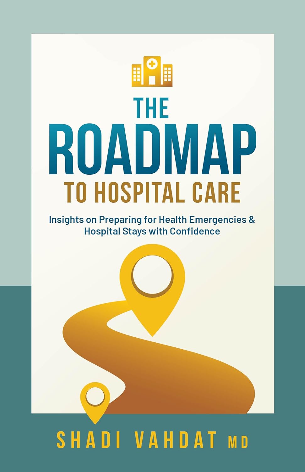 The Roadmap To Hospital Care