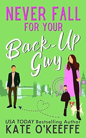 Never Fall for Your Back-Up Guy