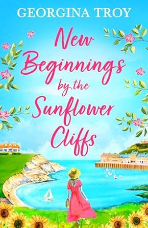 New Beginnings by the Sunflower Cliffs