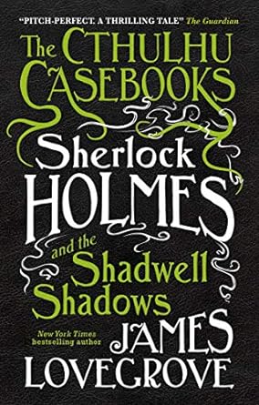 Sherlock Holmes and the Shadwell Shadows