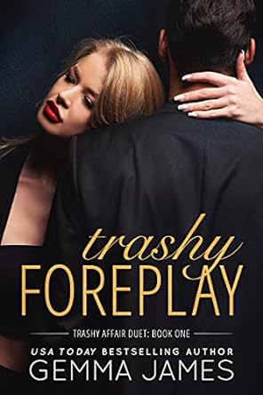 Trashy Foreplay