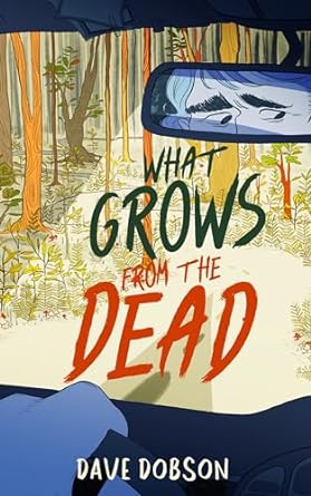 What Grows from the Dead