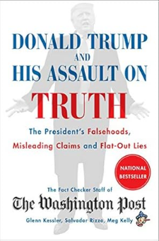 Donald Trump and His Assault on Truth