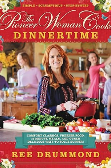 The Pioneer Woman Cooks: Dinnertime