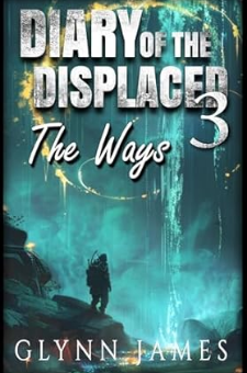 Diary of the Displaced: The Ways
