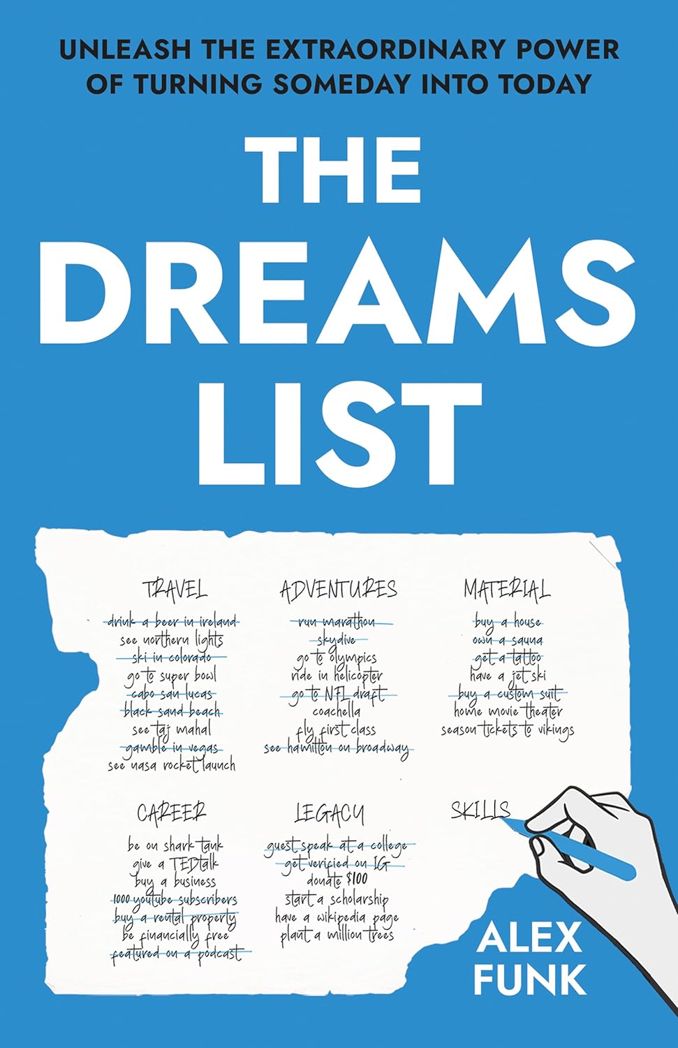 The Dreams List: Unleash the Extraordinary Power of Turning Someday into Today