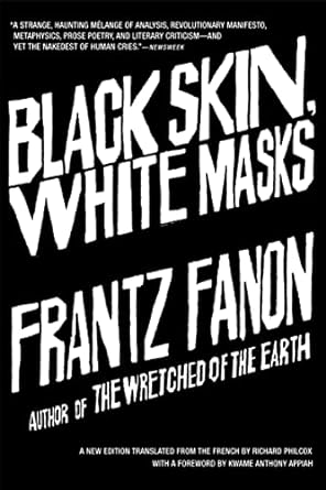 Black Skin, White Masks