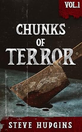 Chunks of Terror
