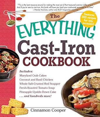 The Everything Cast-Iron Cookbook