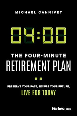 The Four-Minute Retirement Plan