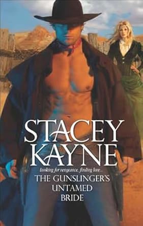 The Gunslinger’s Untamed Bride