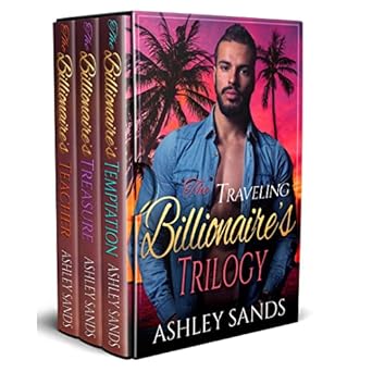 The Traveling Billionaire’s Trilogy (Complete Series)