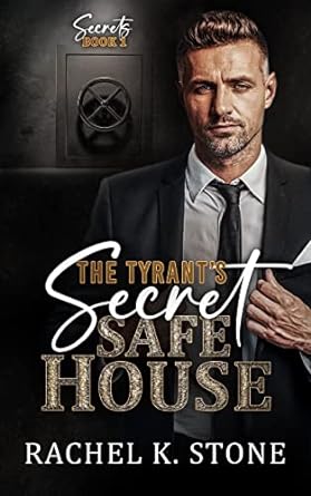 The Tyrant’s Secret Safe House