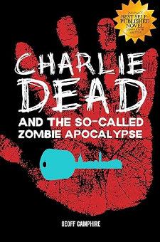 Charlie Dead and the So-Called Zombie Apocalypse