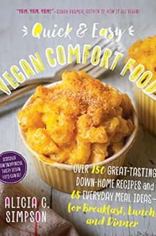 Quick & Easy Vegan Comfort Food