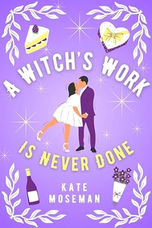 A Witch’s Work Is Never Done