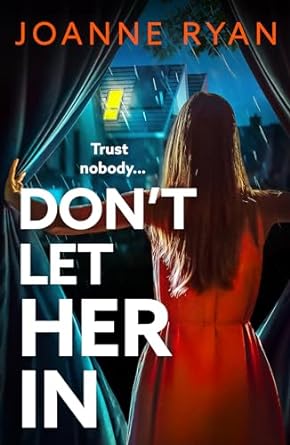 Don’t Let Her In