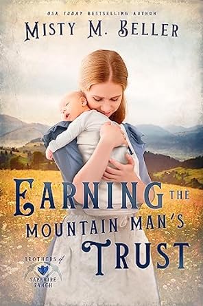 Earning the Mountain Man’s Trust