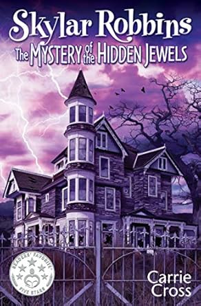 Skylar Robbins: The Mystery of the Hidden Jewels