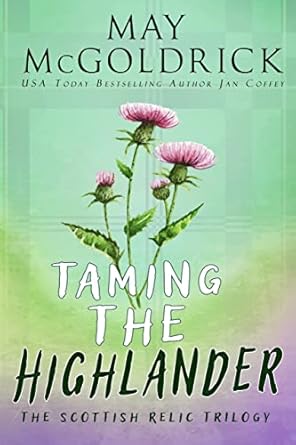 Taming the Highlander