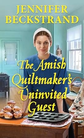 The Amish Quiltmaker’s Uninvited Guest