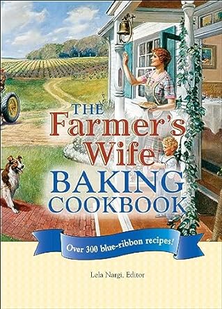 The Farmer’s Wife Baking Cookbook