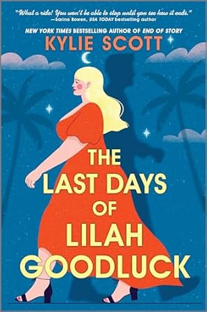 The Last Days of Lilah Goodluck