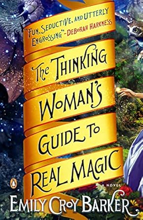 The Thinking Woman’s Guide to Real Magic