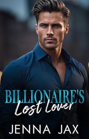 Billionaire’s Lost Lover