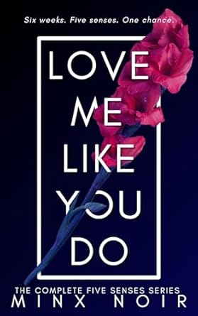 Love Me Like You Do (Complete Five Senses Series)