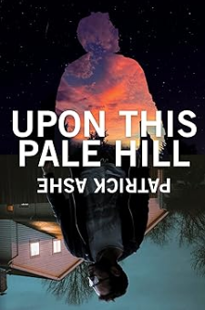 Upon This Pale Hill