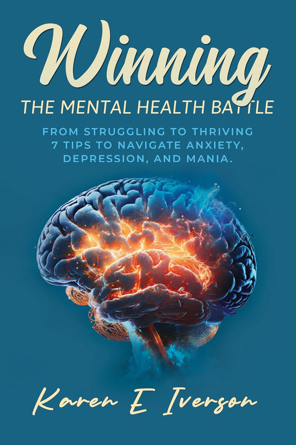 Winning the Mental Health Battle: From Struggling to Thriving