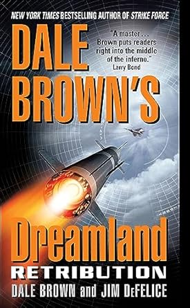 Dale Brown’s Dreamland: Retribution