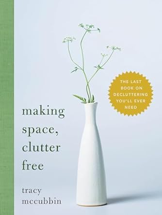 Making Space, Clutter Free