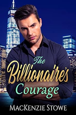 The Billionaire’s Courage