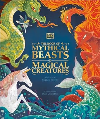 The Book of Mythical Beasts & Magical Creatures