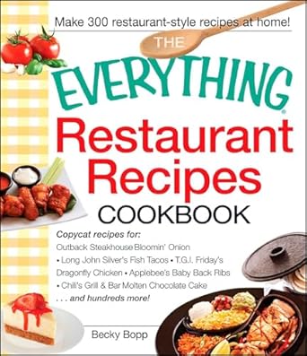 The Everything Restaurant Recipes Cookbook