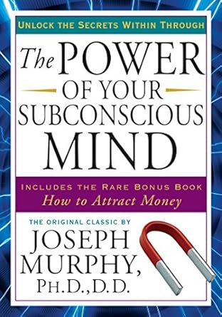 The Power of Your Subconscious Mind