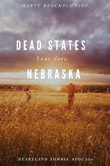 Dead States,Year Zero: Nebraska