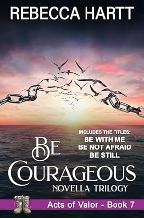 Be Courageous