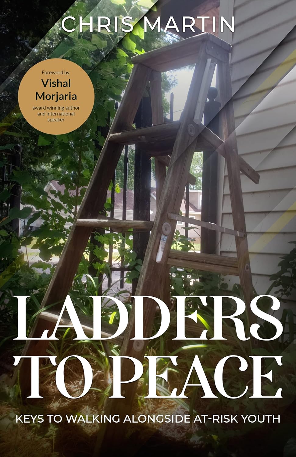 Ladders to Peace: Keys To Walking Alongside At-Risk Youth