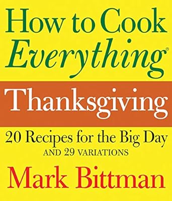 How to Cook Everything: Thanksgiving