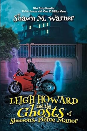 Leigh Howard and the Ghosts of Simmons-Pierce Manor