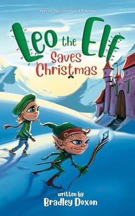 Leo the Elf Saves Christmas