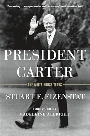 President Carter: The White House Years