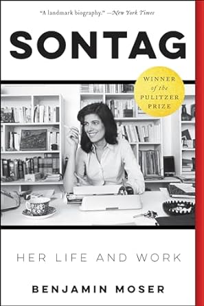 Sontag: Her Life and Work