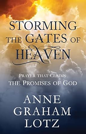 Storming the Gates of Heaven